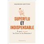 Superflu et indispensable