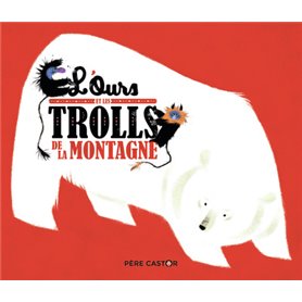 L'Ours et les trolls de la montagne