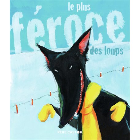 Le Plus féroce des loups