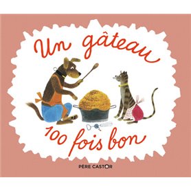 Un gâteau 100 fois bon