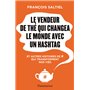 Le vendeur de thé qui changea le monde avec un hashtag