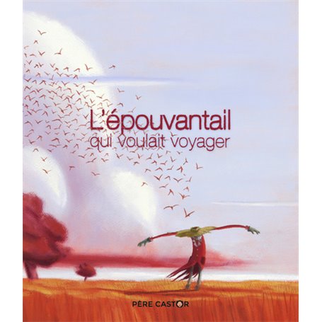 L'épouvantail qui voulait voyager