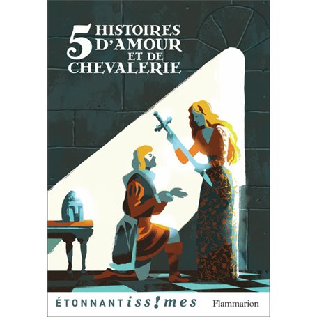 5 Histoires d'amour et de chevalerie