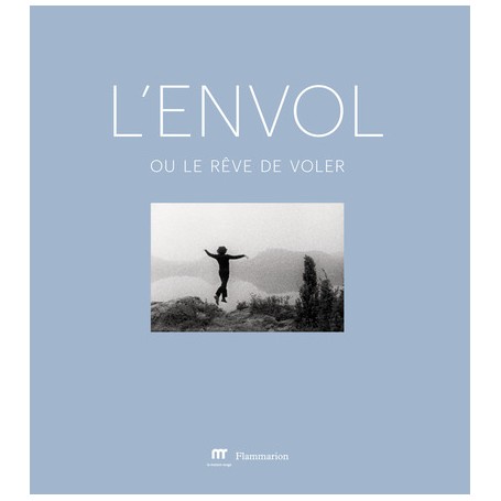 L'envol ou Le rêve de voler