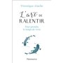 L'art de ralentir