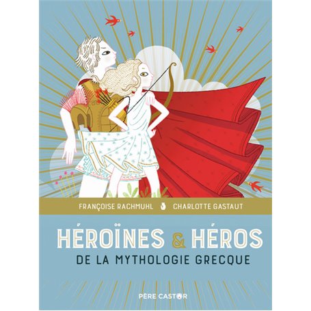 Héroïnes & héros de la mythologie grecque