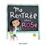 Ma rentrée chez Rose