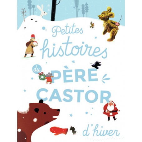 Petites histoires du Père Castor d'hiver