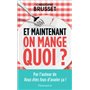 Et maintenant, on mange quoi ?
