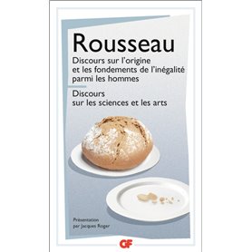 Discours sur l'origine et les fondements de l'inégalité parmi les hommes - Discours sur les sciences et les arts