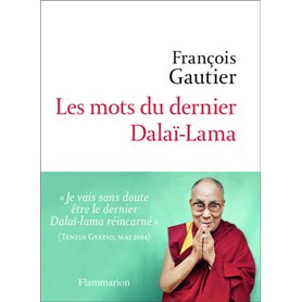 Les mots du dernier Dalaï-Lama