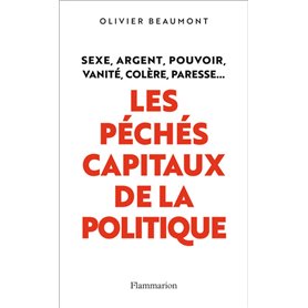 Les péchés capitaux de la politique
