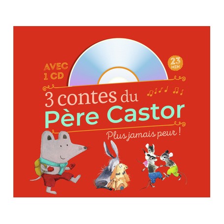 3 contes du Père Castor - Plus jamais peur !