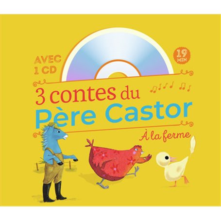 3 contes du Père Castor -  À la ferme