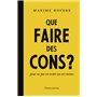 Que faire des cons ?