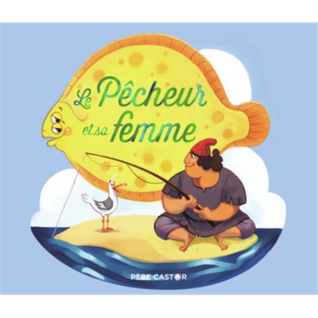 Le Pêcheur et sa femme