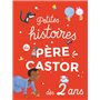 Petites histoires du Père Castor dès 2 ans