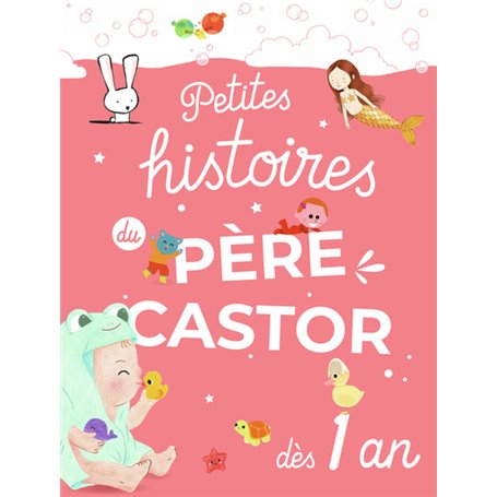 Petites histoires du Père Castor dès 1 an