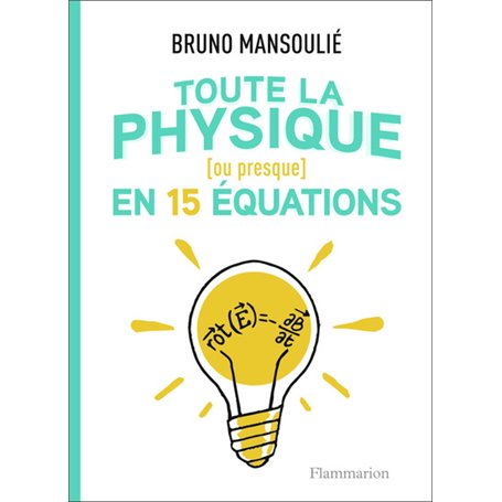 Toute la physique [ou presque] en 15 équations