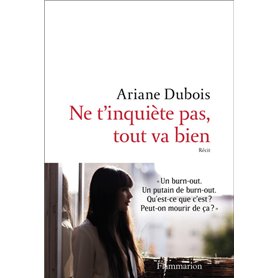 Ne t'inquiète pas, tout va bien