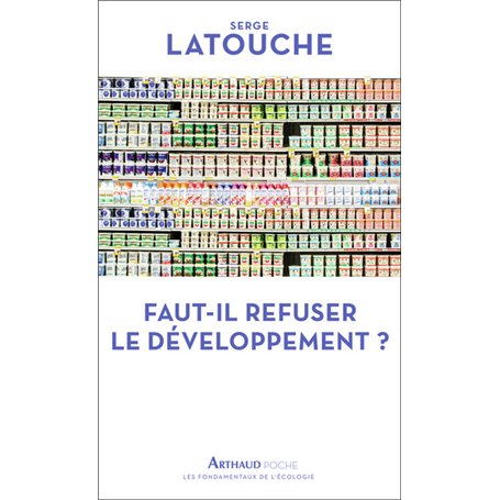 Faut-il refuser le développement ?