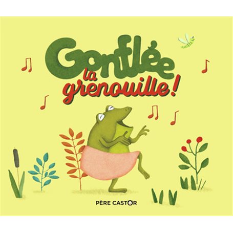 Gonflée la grenouille !