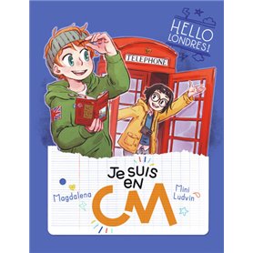 Je suis en CM - Hello Londres !