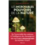 Les incroyables pouvoirs de la nature