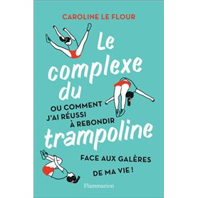 Le complexe du trampoline