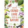 Mon grand livre sur la nature