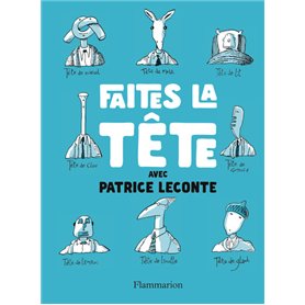 Faîtes la tête !