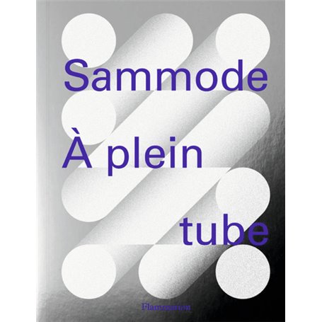 Sammode. À plein tube