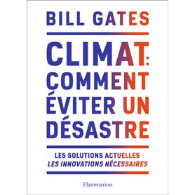 Climat : comment éviter un désastre