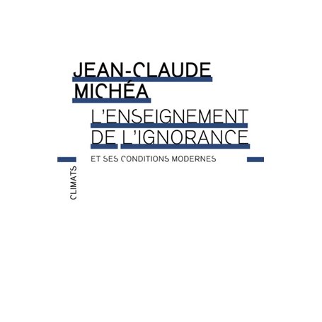 L'Enseignement de l'ignorance et ses conditions modernes