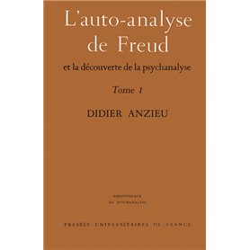 Autoanalyse de Freud - tome 1