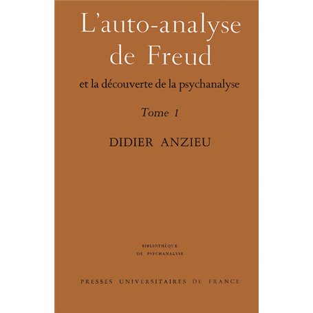 Autoanalyse de Freud - tome 1