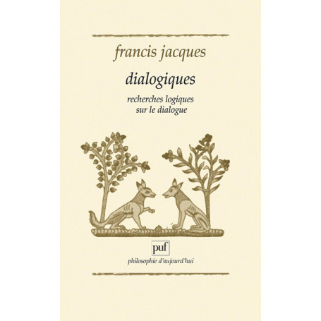 Dialogiques - Recherches logiques sur le dialogue