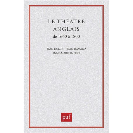 Le théâtre anglais de 1660 à 1800