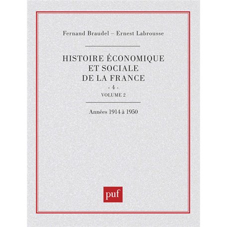 Hist eco. soc. fran. 1914-1950 - tome 4 v.2