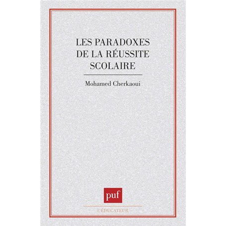 Paradoxes de la réussite scolaire