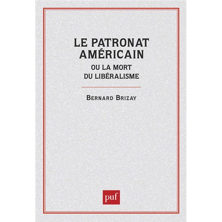 Patronat américain, mort du liberalisme