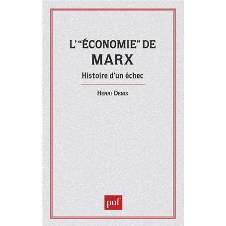 Économie de Marx. Hist.d'un échec