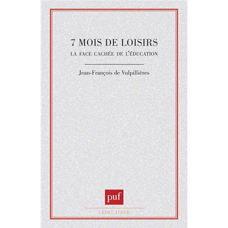 7 mois de loisirs face cachée educ.