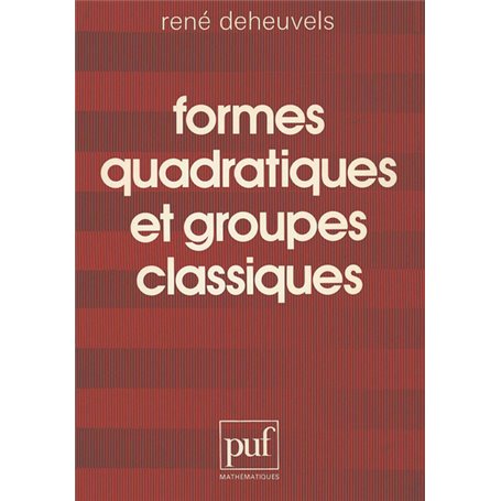 Formes quadratiques et groupes classiques