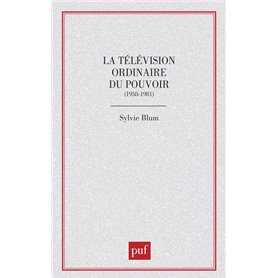 La télévision ordinaire du pouvoir