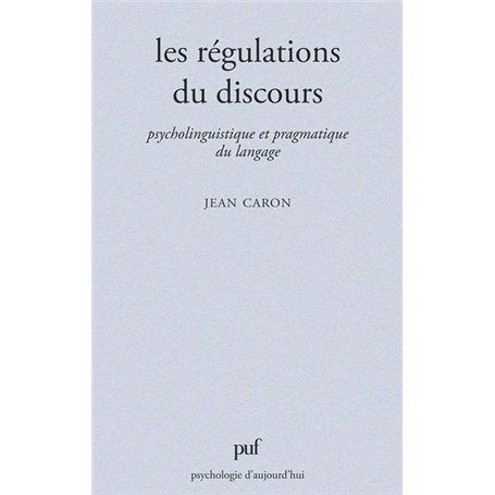 Les régulations du discours