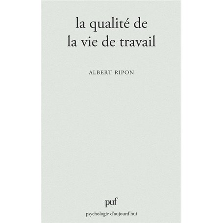 La qualité de la vie de travail