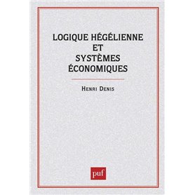 Logique hegelienne et systèmes économiques