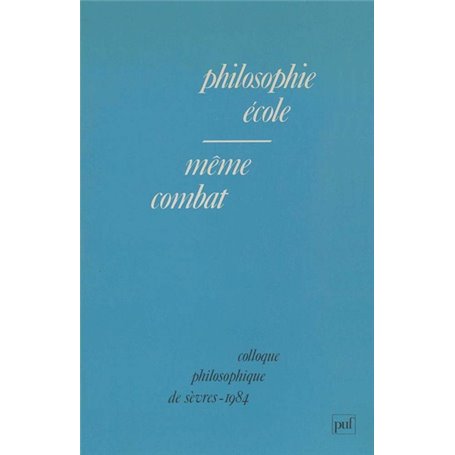 Philosophie, école, même combat