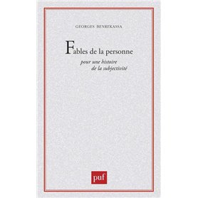 Fables de la personne. pour une histoire de la subjectivite